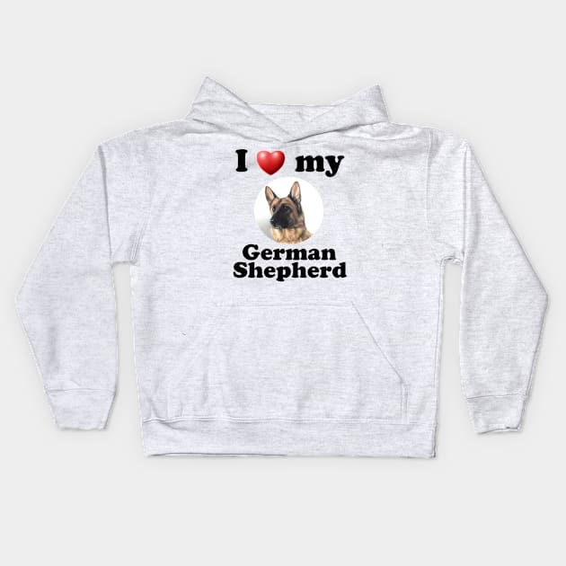 I Love My German Shepherd Kids Hoodie by Naves